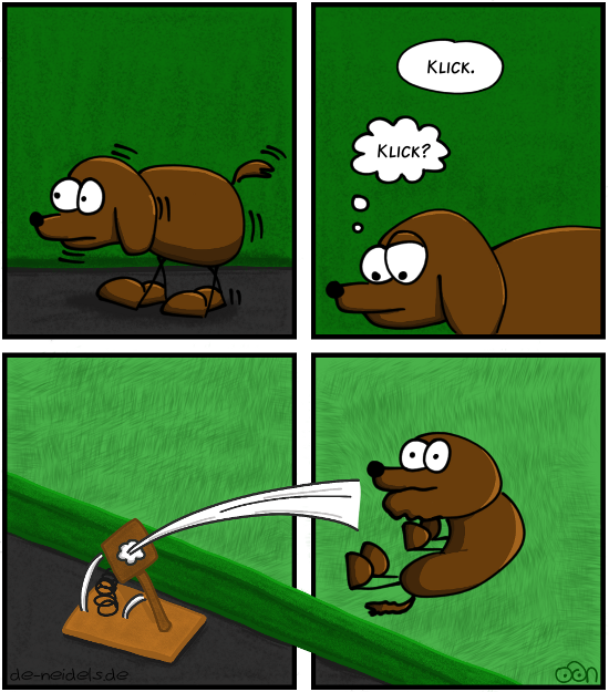 Klick.
Klick?