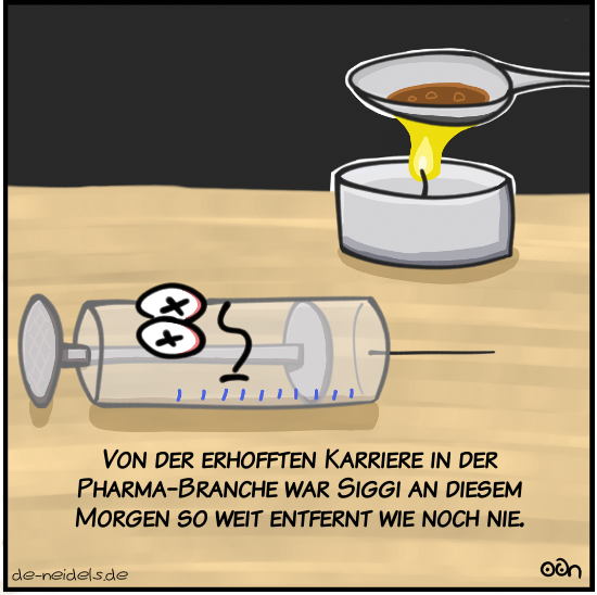 Von der erhofften Karriere in der Pharma-Branche war Siggi an diesem Morgen so weit entfernt wie noch nie.
