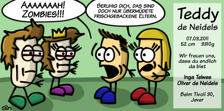 Aaaaaaah! Zombies!
Beruhig dich. Das sind doch nur übermüdete frischgebackene Eltern!