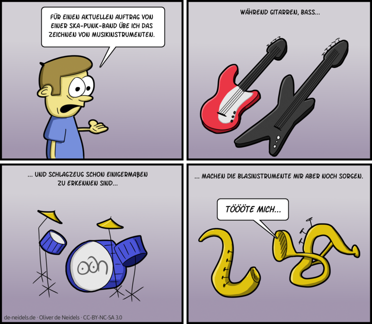 Für einen aktuellen Auftrag von einer Ska-Punk-Band übe ich das Zeichnen von Musikinstrumenten.
Während Gitarren, Bass und Schlagzeug schon einigermaßen zu erkennen sind, machen die Blasinstrumente mir aber noch Sorgen.
Töööte mich...